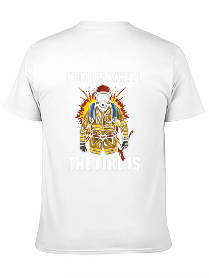 Firefighter T-Shirt - Home is Where the Fire Is