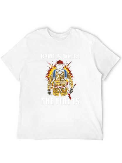 Firefighter T-Shirt - Home is Where the Fire Is