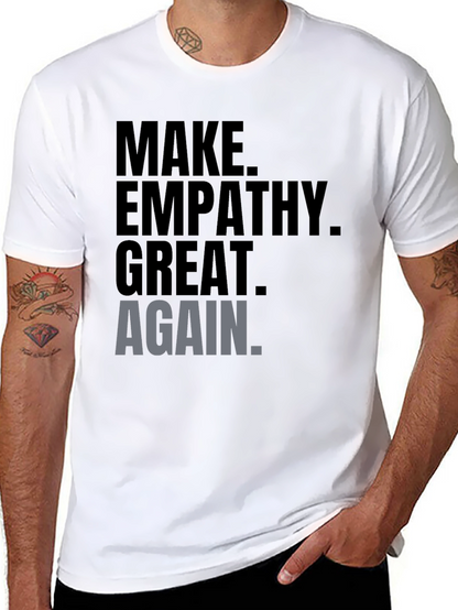 Make Empathy Great Again Graphic Tee - Mens