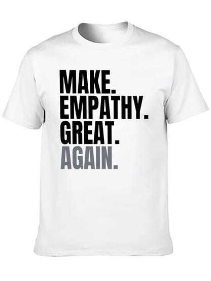 Make Empathy Great Again Graphic Tee - Mens