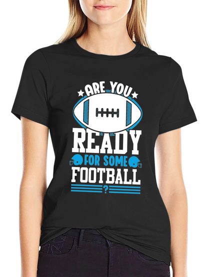Football Fan T-Shirt - Are You Ready?