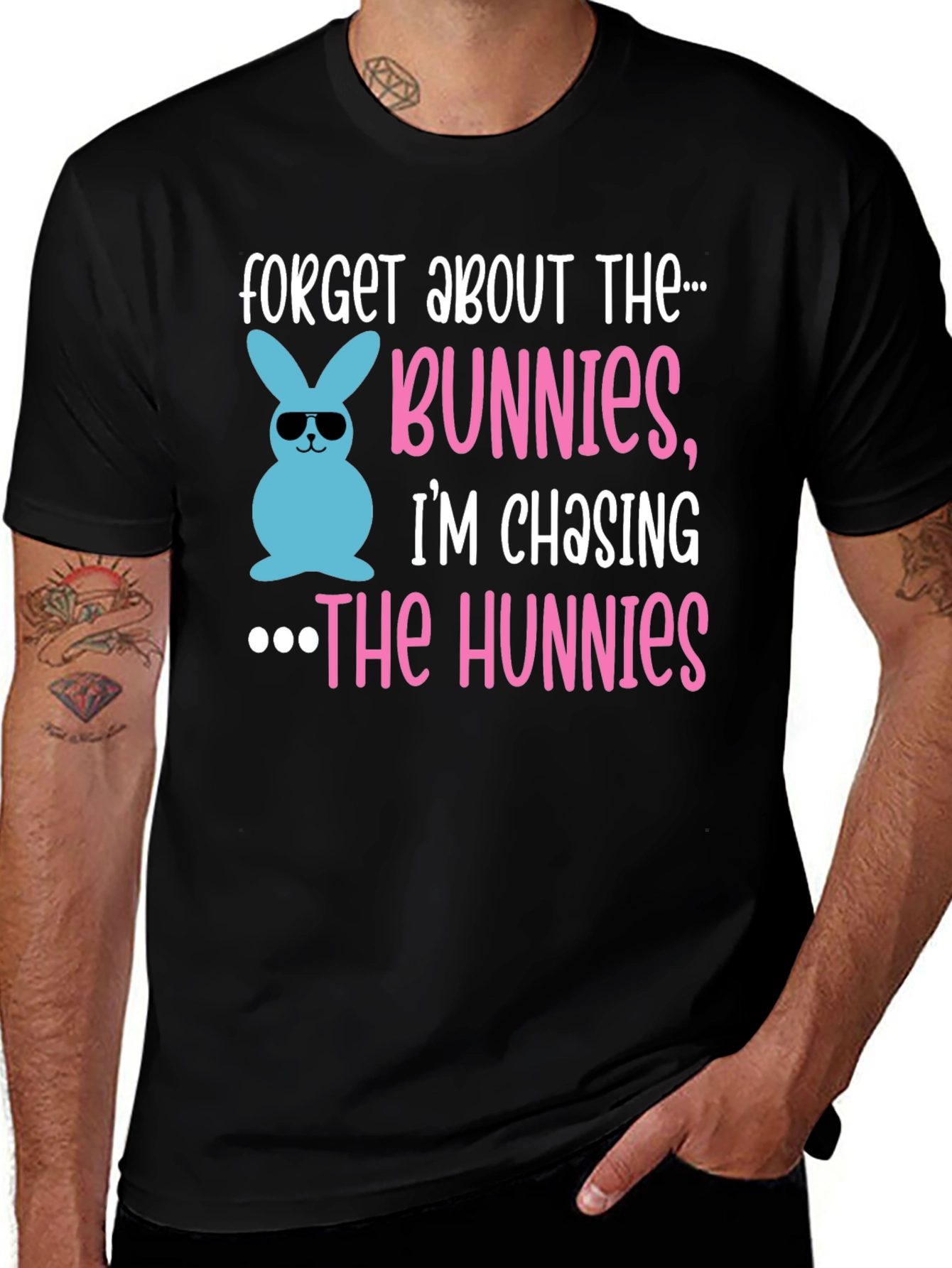Forget Bunnies Chasing Hunnies Easter T-Shirt