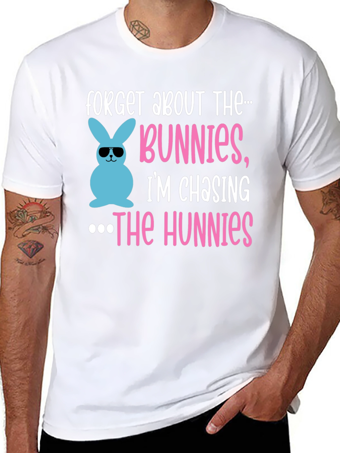 Forget Bunnies Chasing Hunnies Easter T-Shirt