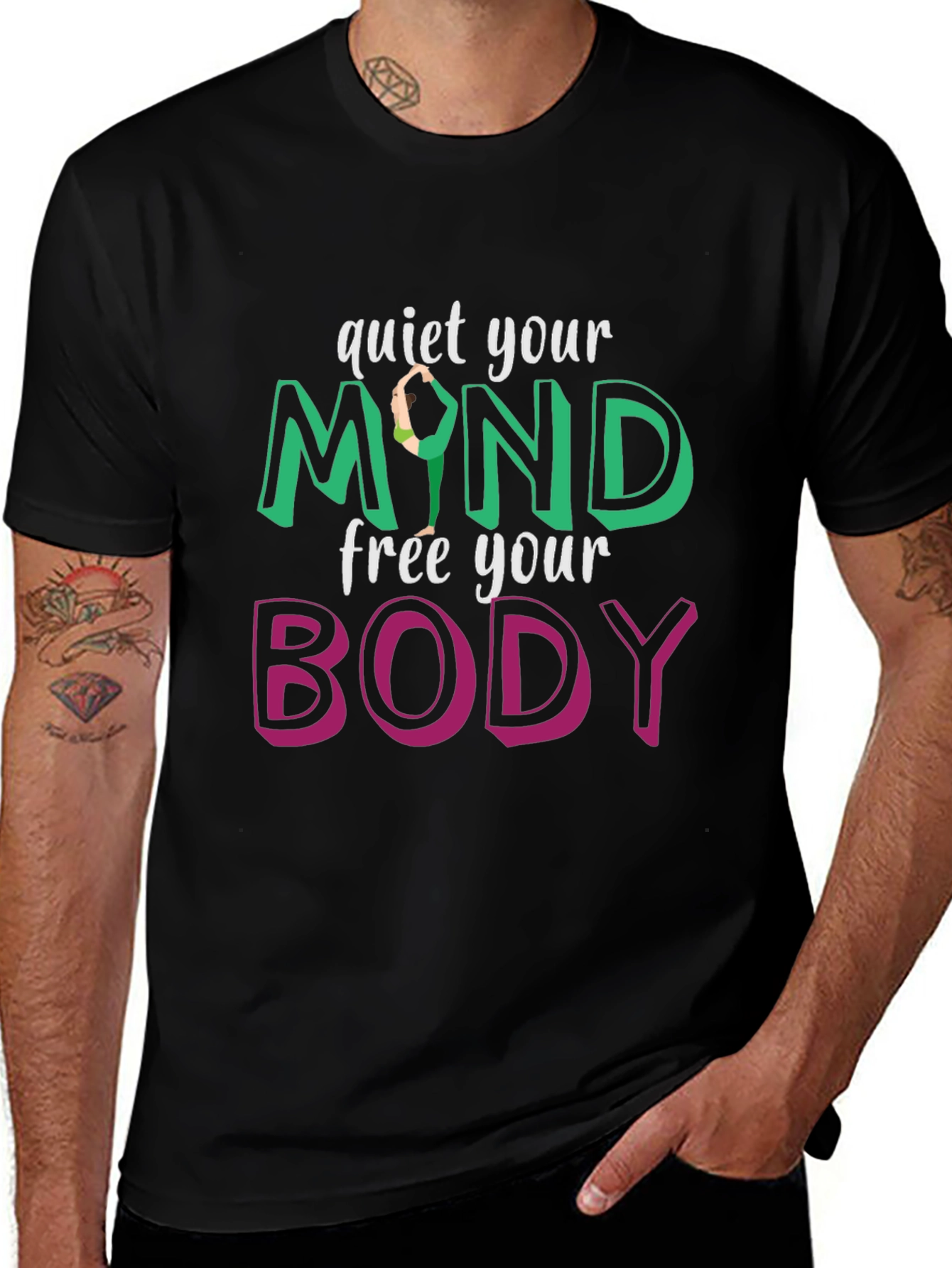 Quiet Your Mind Free Your Body T-Shirt