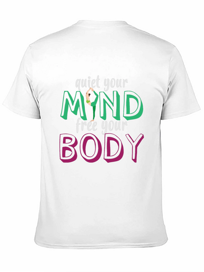 Quiet Your Mind Free Your Body T-Shirt