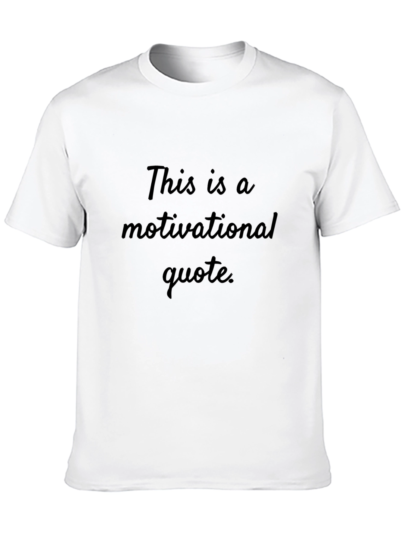 Motivational Quote Black T-Shirt
