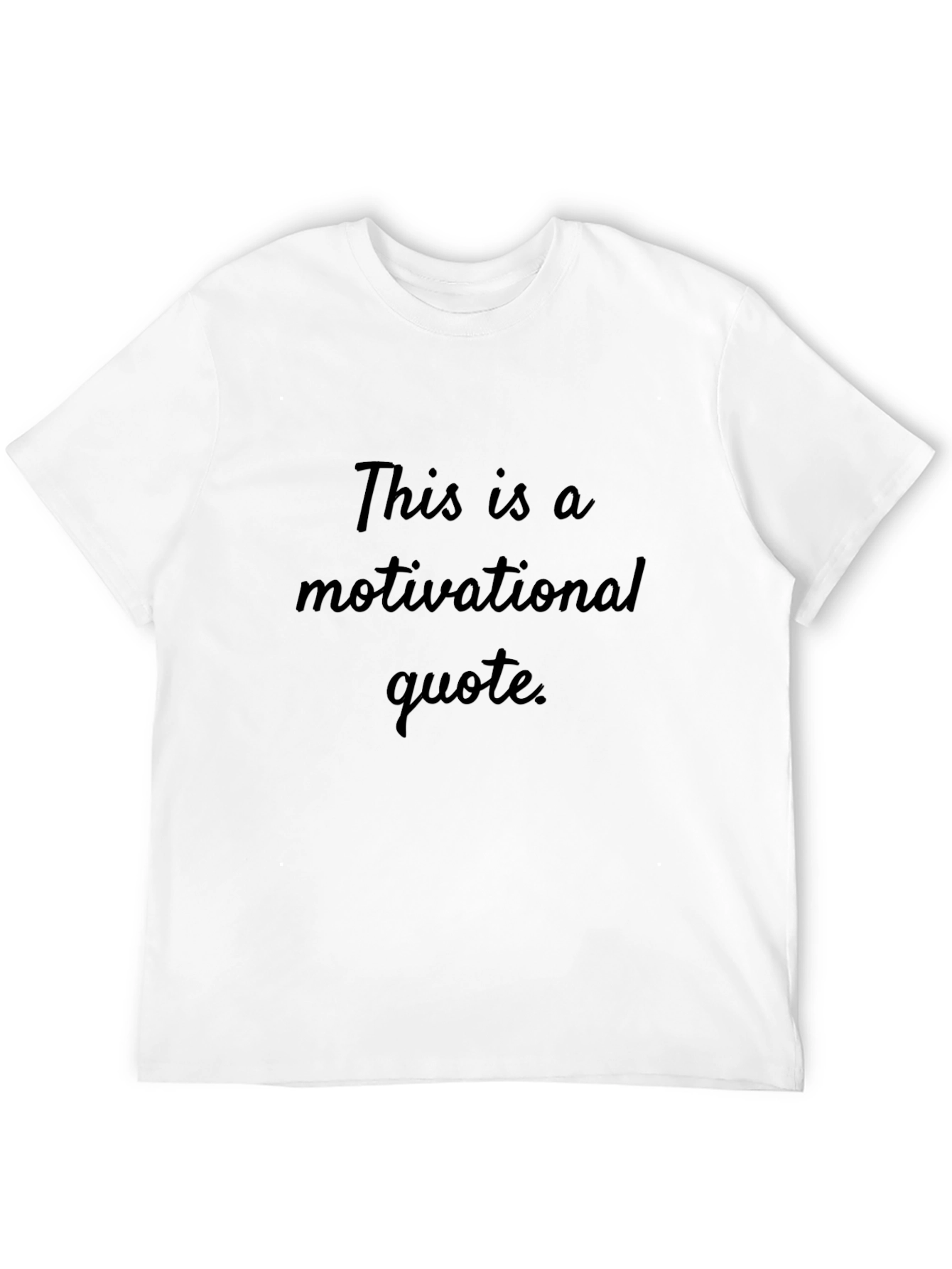 Motivational Quote Black T-Shirt