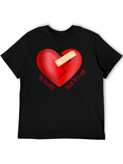 It Hurts But Its OK T-Shirt