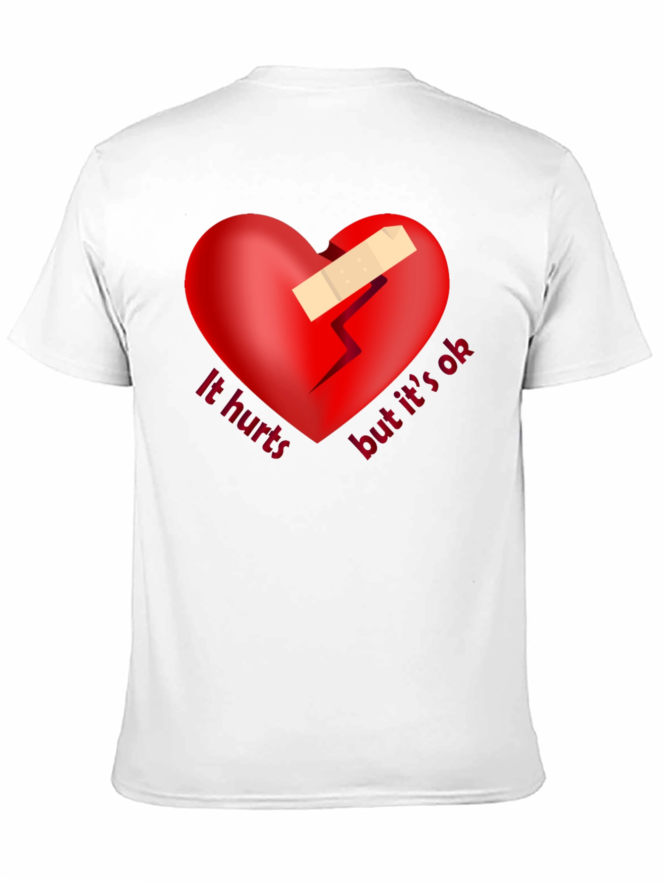 It Hurts But Its OK T-Shirt