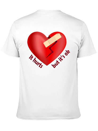 It Hurts But Its OK T-Shirt
