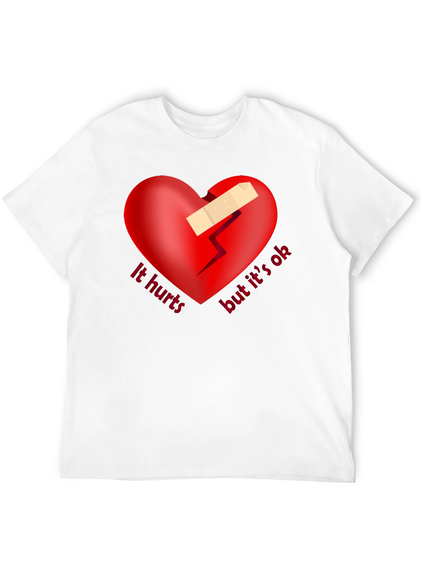 It Hurts But Its OK T-Shirt