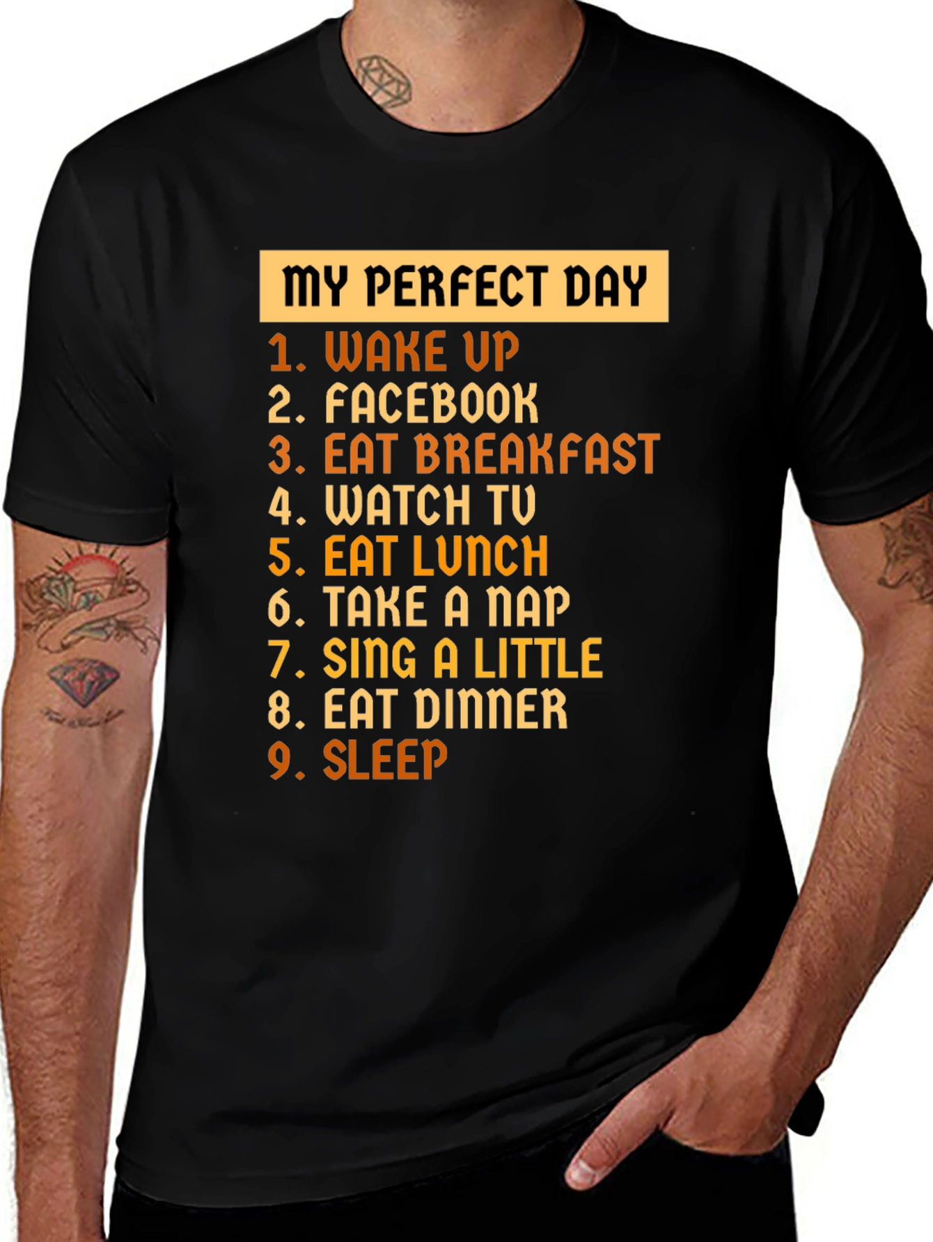 My Perfect Day T-Shirt
