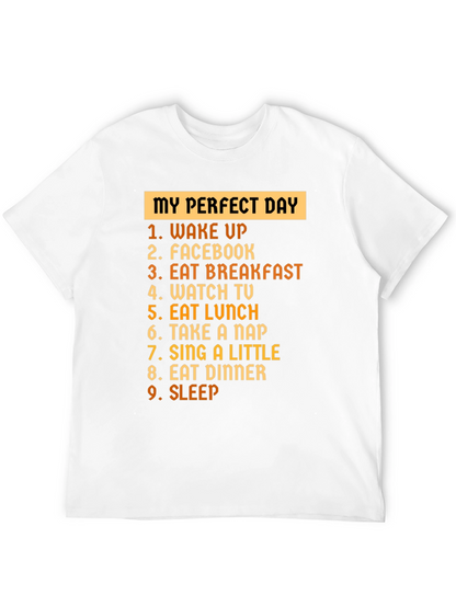 My Perfect Day T-Shirt