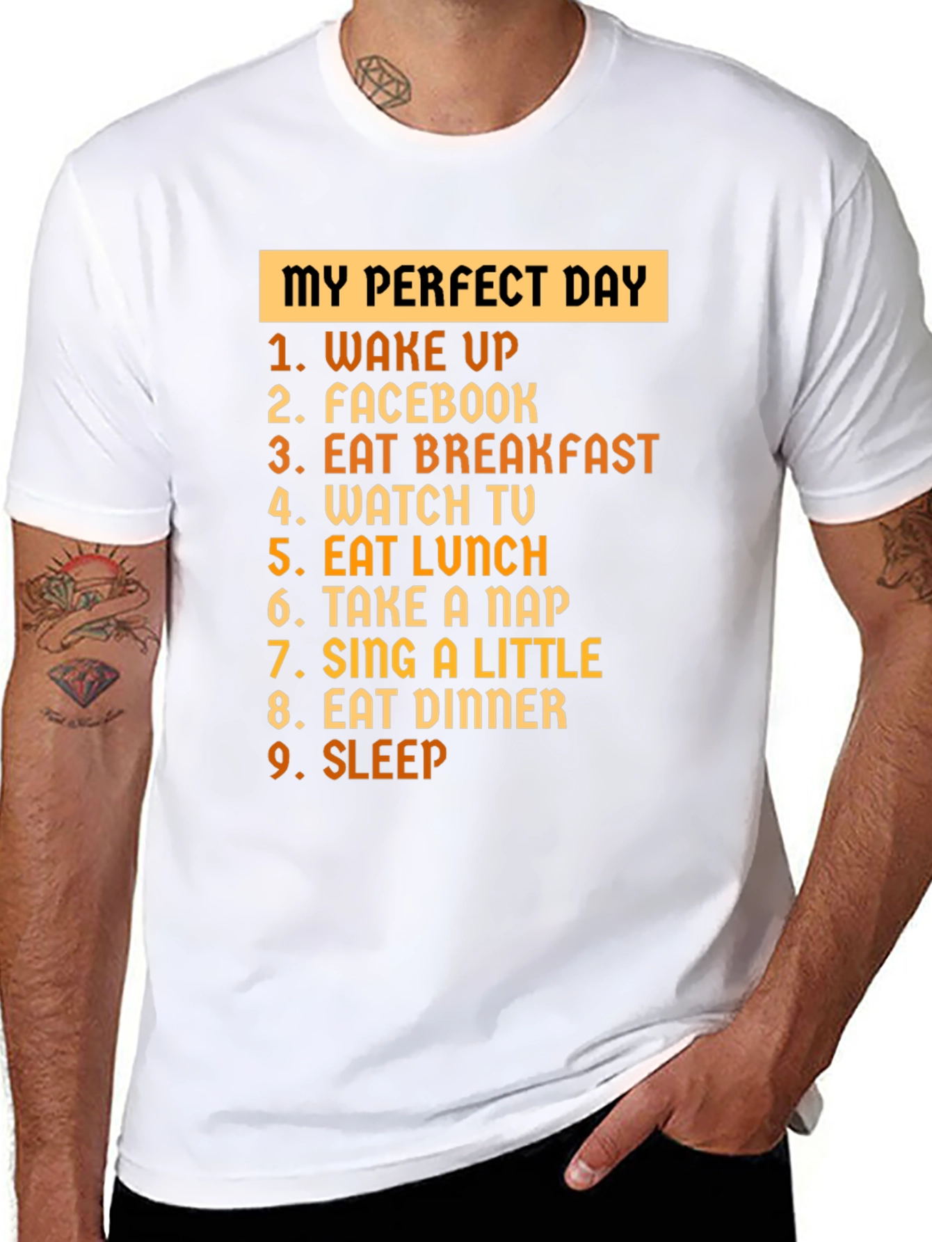 My Perfect Day T-Shirt