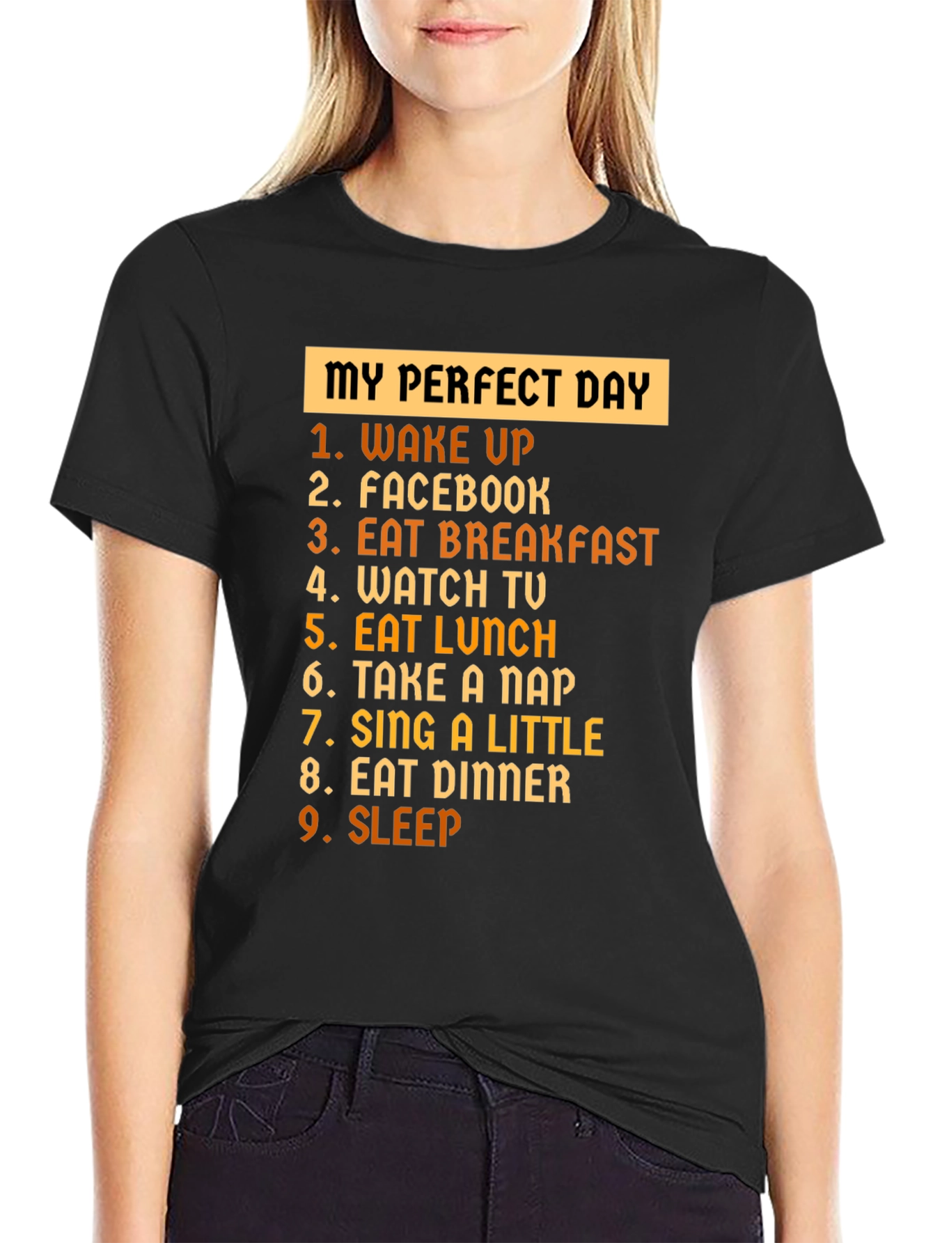 My Perfect Day T-Shirt