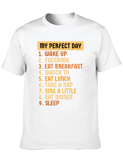 My Perfect Day T-Shirt
