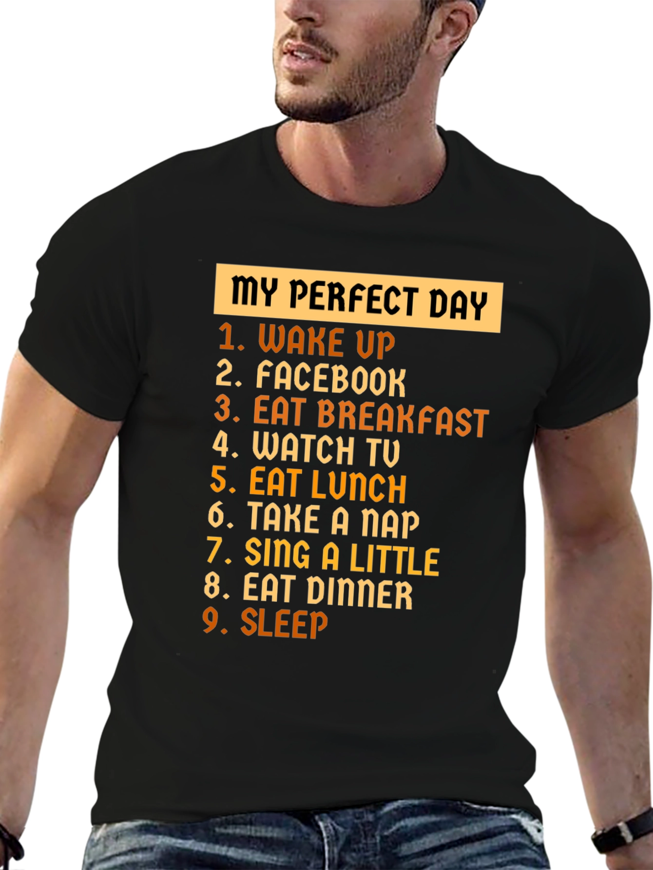 My Perfect Day T-Shirt