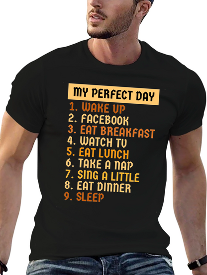 My Perfect Day T-Shirt