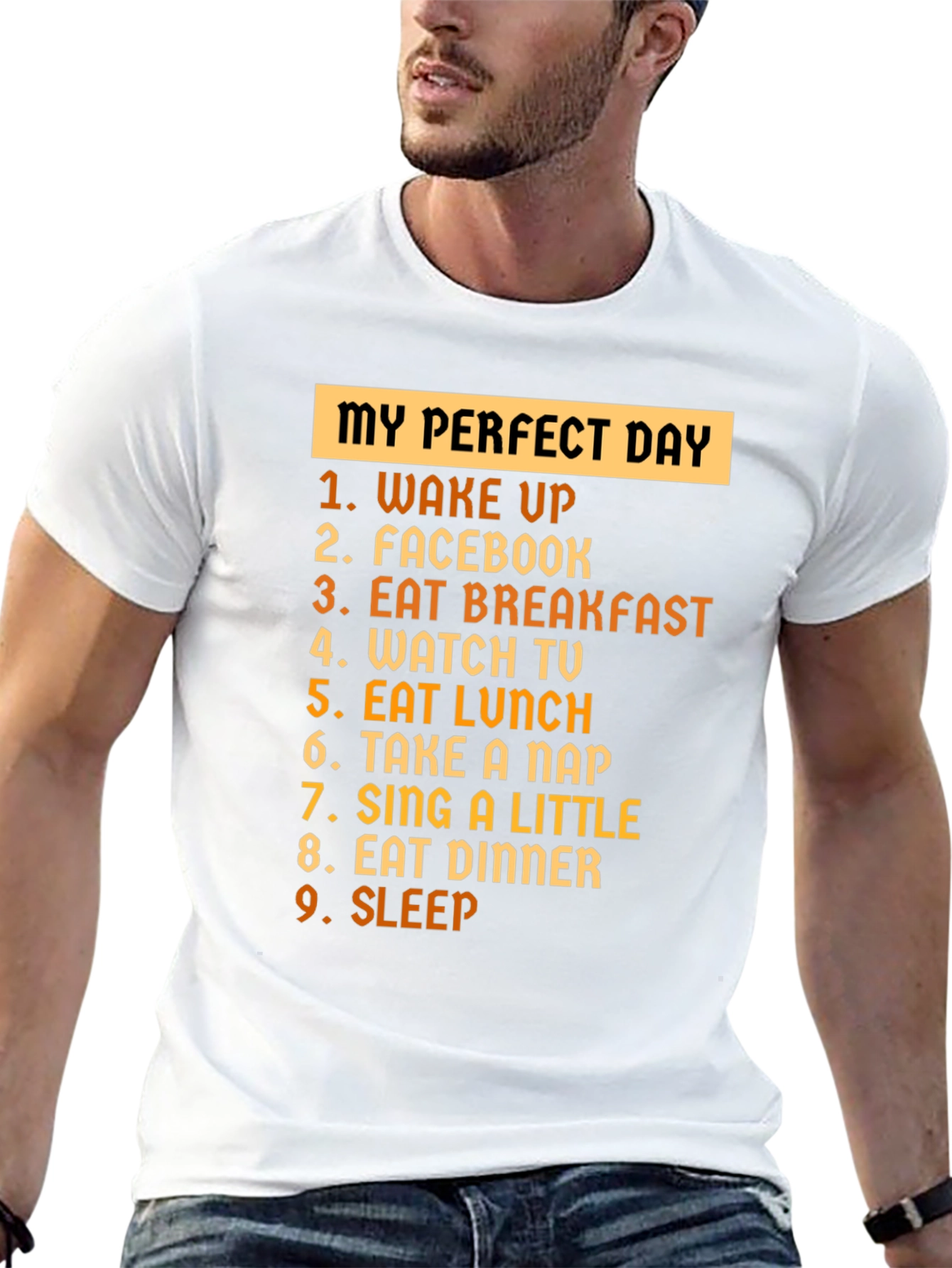 My Perfect Day T-Shirt