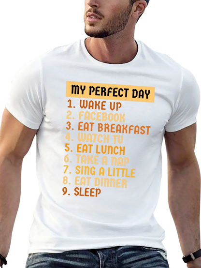 My Perfect Day T-Shirt