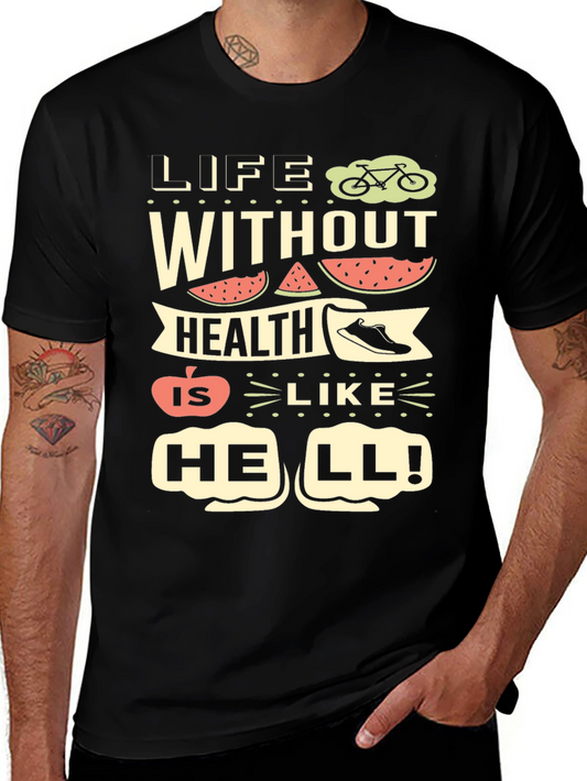 Life Without Health T-Shirt