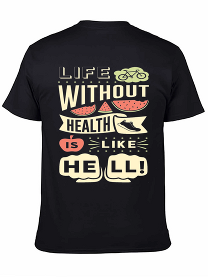 Life Without Health T-Shirt
