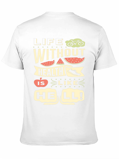 Life Without Health T-Shirt