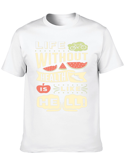 Life Without Health T-Shirt