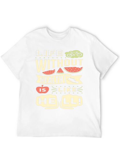 Life Without Health T-Shirt