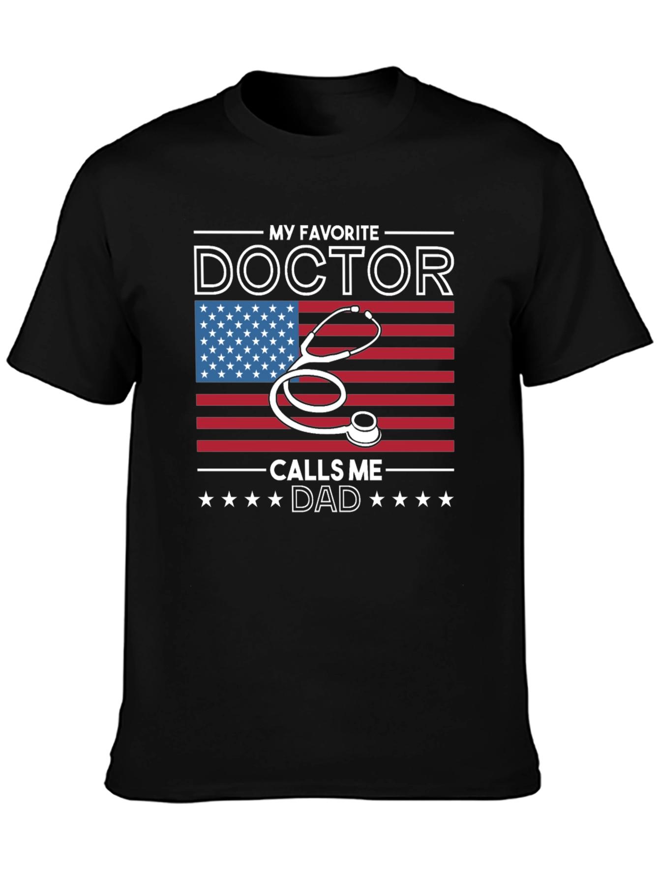 My Favorite Doctor Calls Me Dad T-Shirt
