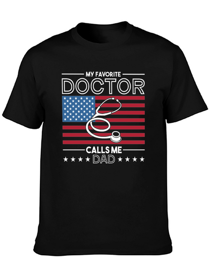 My Favorite Doctor Calls Me Dad T-Shirt