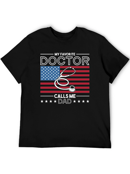 My Favorite Doctor Calls Me Dad T-Shirt