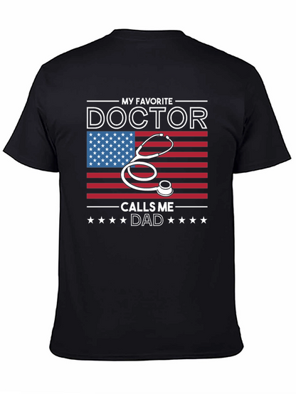My Favorite Doctor Calls Me Dad T-Shirt