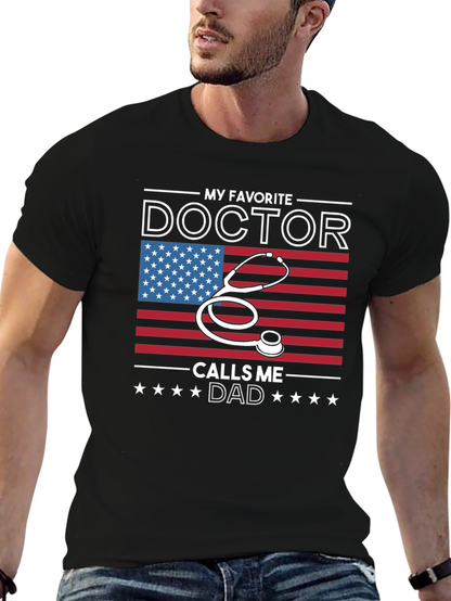 My Favorite Doctor Calls Me Dad T-Shirt