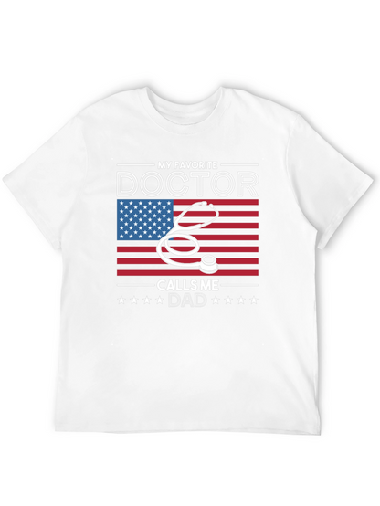 My Favorite Doctor Calls Me Dad T-Shirt