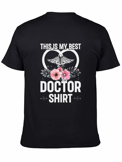 Doctor Shirt - Best Doctor Ever Tee