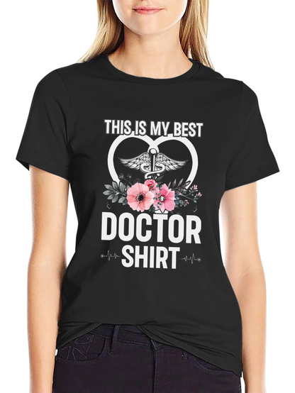 Doctor Shirt - Best Doctor Ever Tee