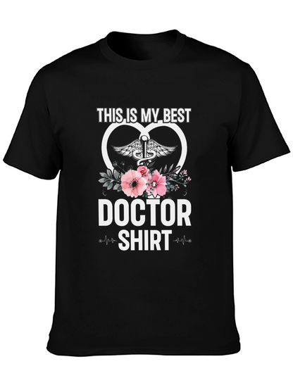 Doctor Shirt - Best Doctor Ever Tee