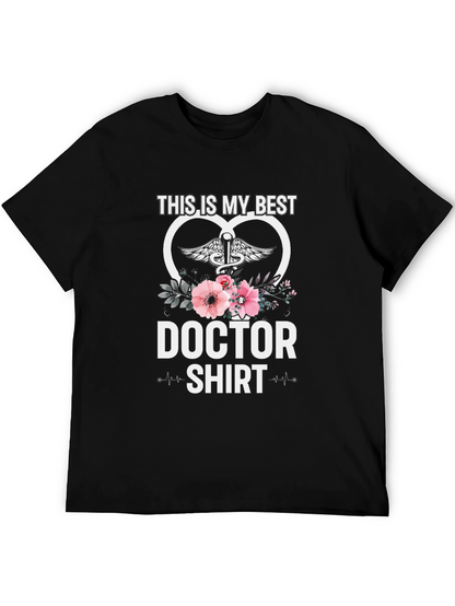 Doctor Shirt - Best Doctor Ever Tee