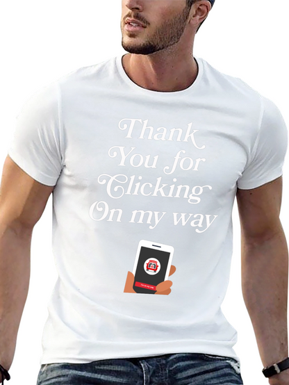 Thank You For Clicking T-Shirt