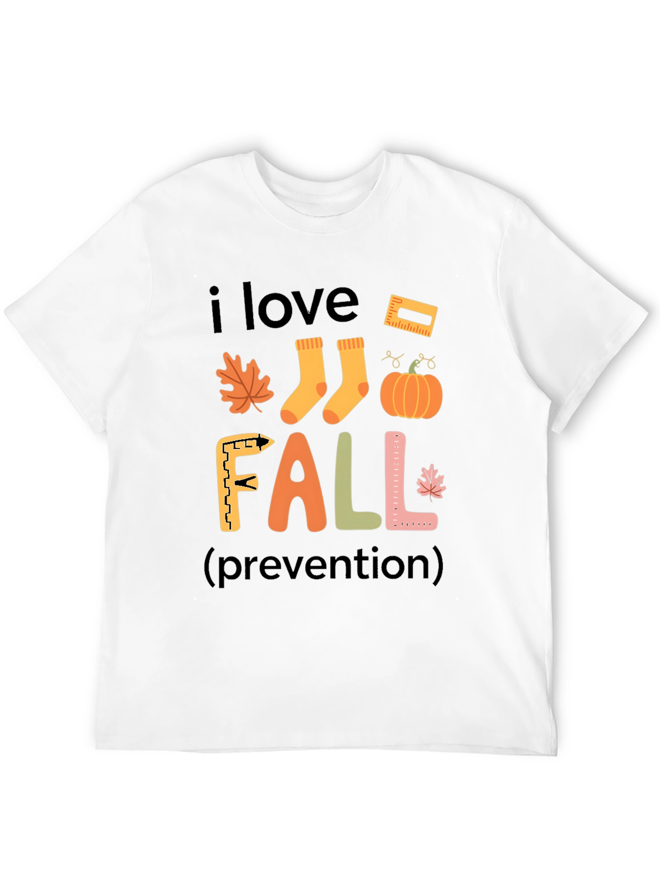 I Love Fall Prevention T-Shirt