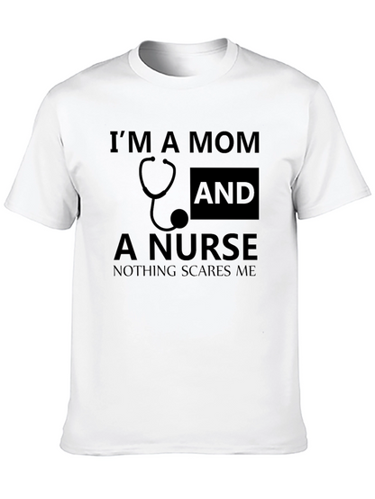 Im a Mom and a Nurse Graphic Tee