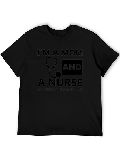 Im a Mom and a Nurse Graphic Tee