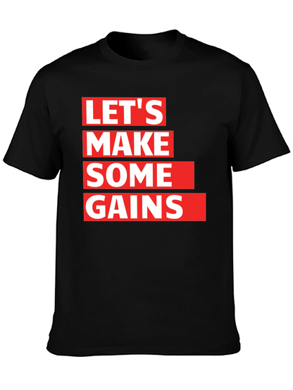 Lets Make Some Gains Graphic T-Shirt