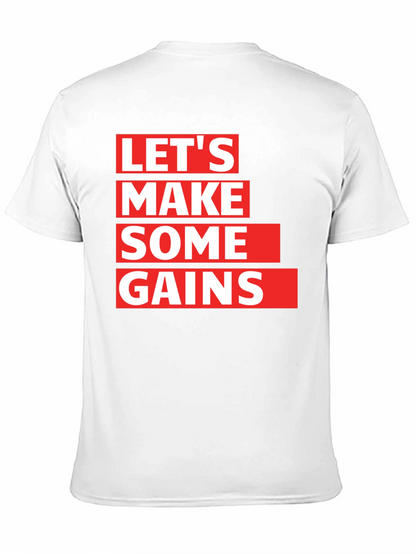 Lets Make Some Gains Graphic T-Shirt