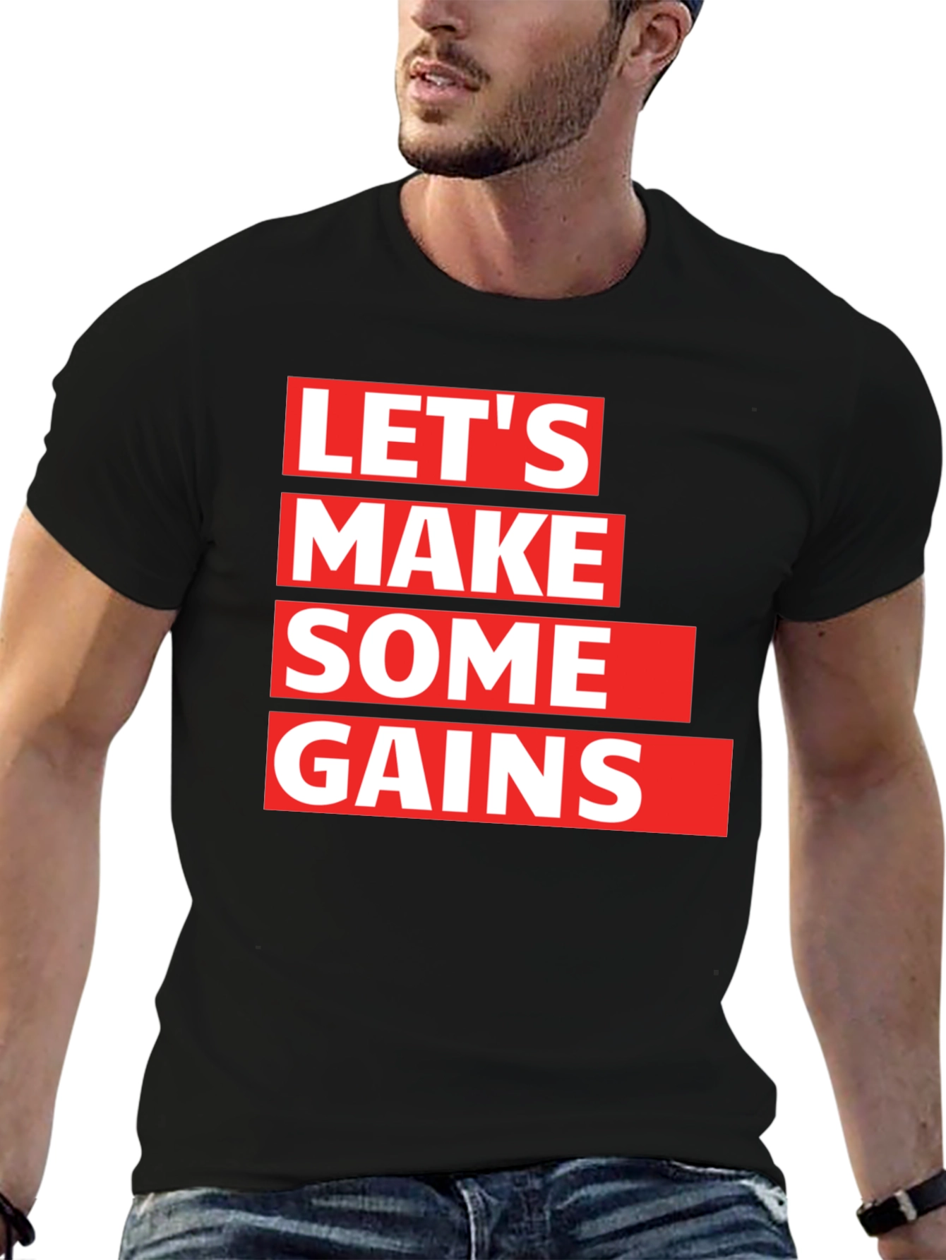 Lets Make Some Gains Graphic T-Shirt