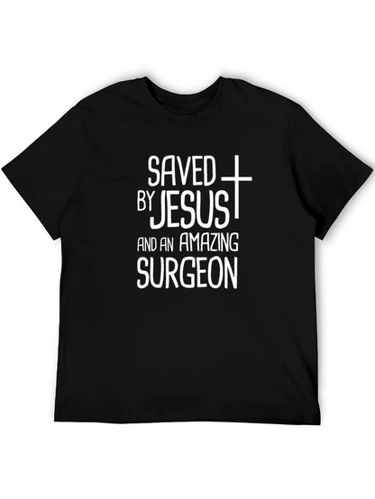Saved By Jesus & Amazing Surgeon Graphic Tee