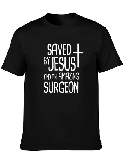 Saved By Jesus & Amazing Surgeon Graphic Tee