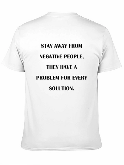 Motivational Quote T-Shirt - Stay Away From Negativity