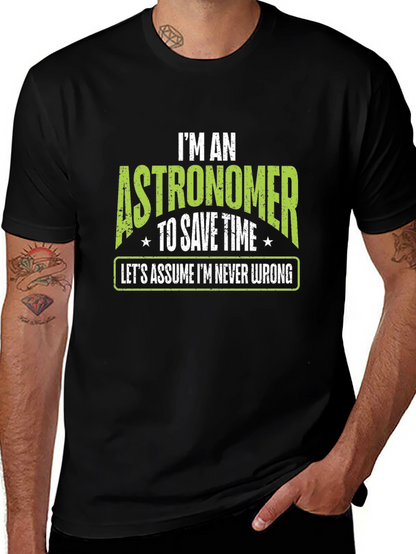 Astronomer T-Shirt - Im Never Wrong Tee